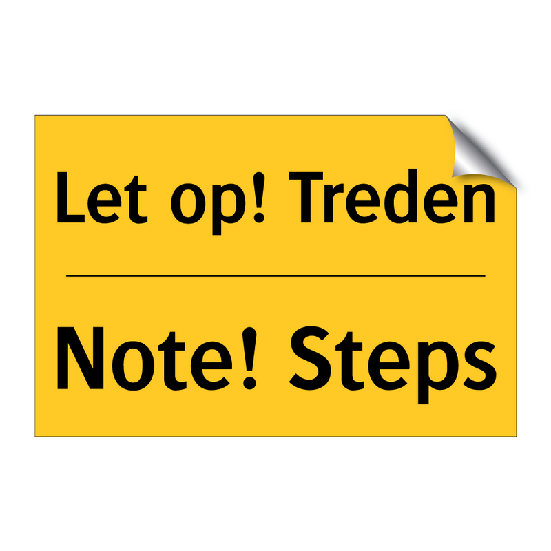 Let op! Treden - Note! Steps