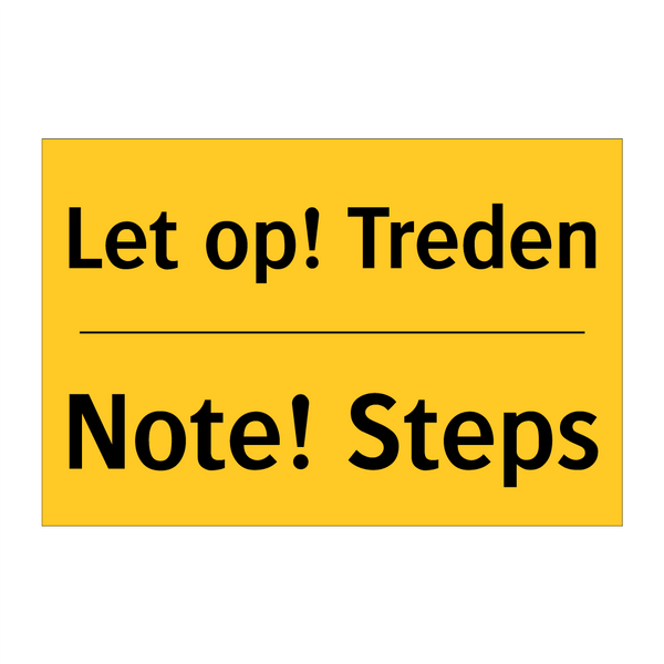 Let op! Treden - Note! Steps