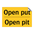 Open put - Open pit