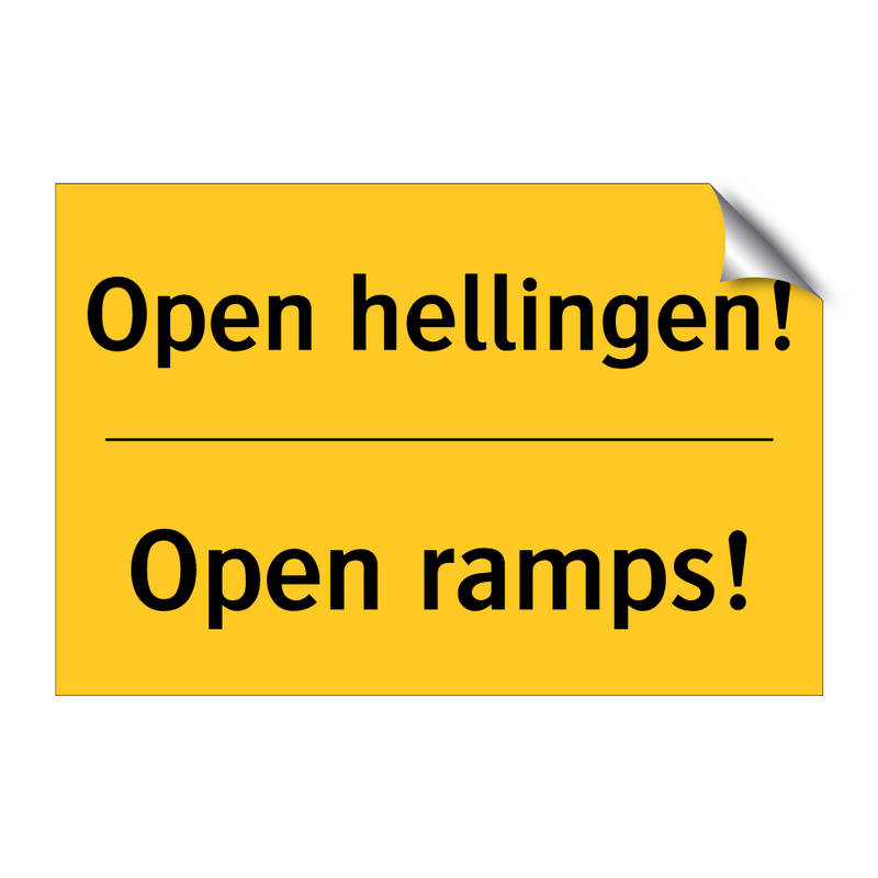 Open hellingen! - Open ramps!