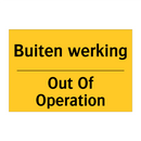 Buiten werking - Out Of Operation