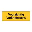 Voorzichtig Vorkheftrucks