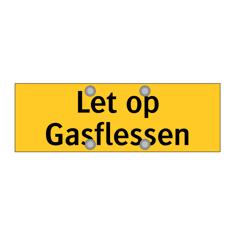 Let op Gasflessen