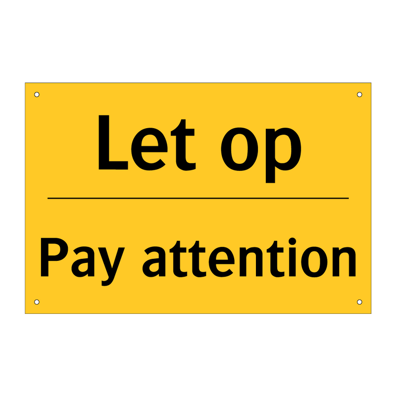 Let op - Pay attention