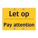 Let op - Pay attention