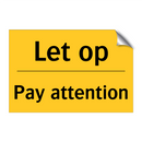 Let op - Pay attention