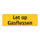 Let op Gasflessen