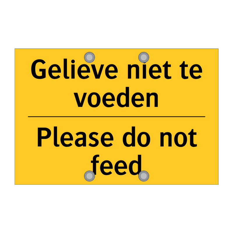 Gelieve niet te voeden - Please do not feed