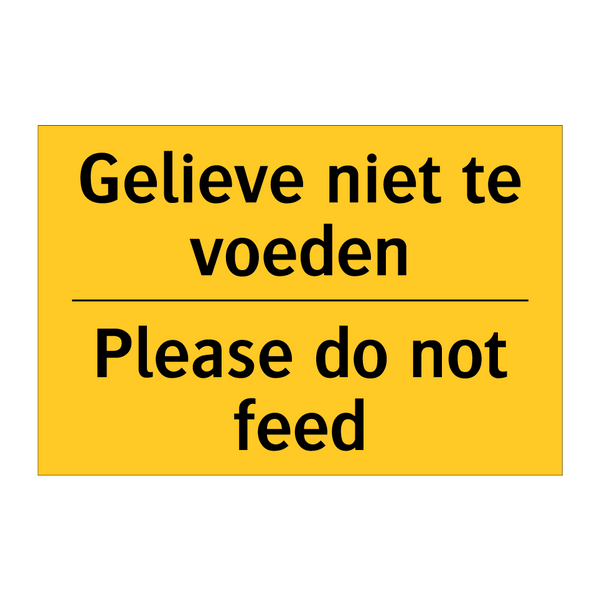 Gelieve niet te voeden - Please do not feed