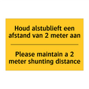 Houd alstublieft een afstand van 2 meter aan - Please maintain a 2 meter shunting distance