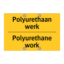 Polyurethaan werk - Polyurethane work