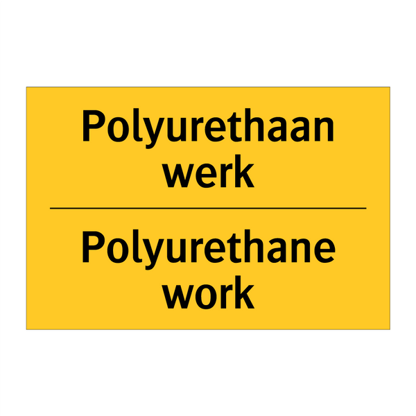 Polyurethaan werk - Polyurethane work