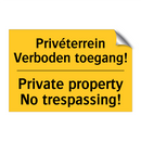 Privéterrein Verboden toegang! - Private property No trespassing!