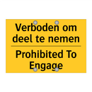 Verboden om deel te nemen - Prohibited To Engage
