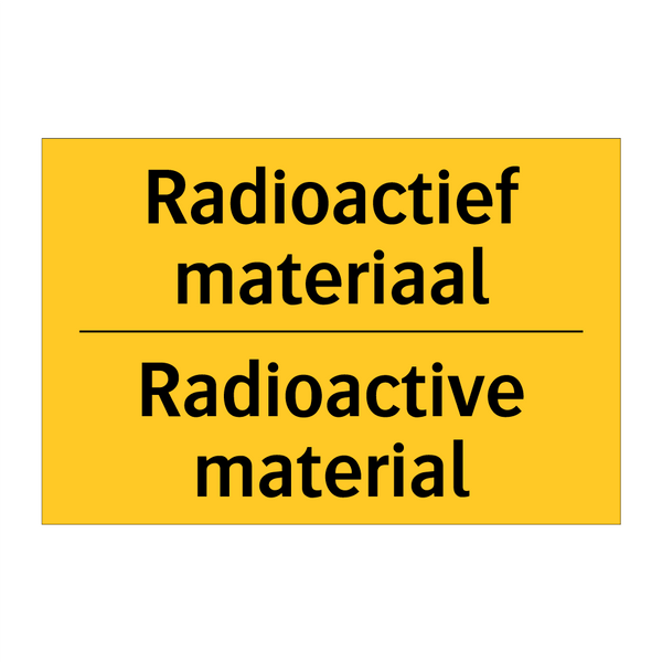 Radioactief materiaal - Radioactive material