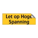 Let op Hoge Spanning