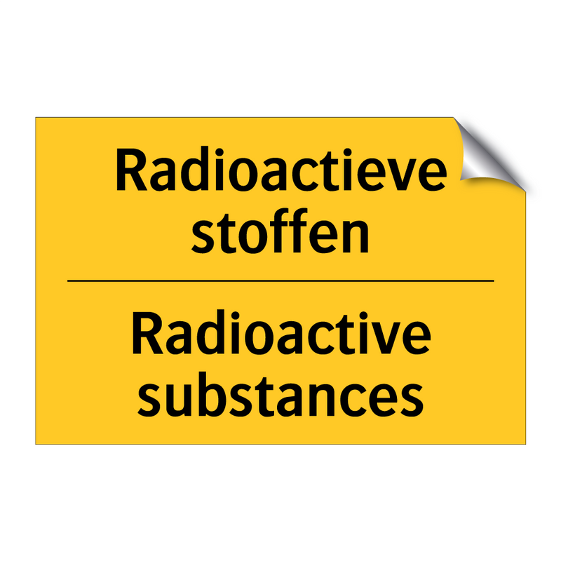 Radioactieve stoffen - Radioactive substances