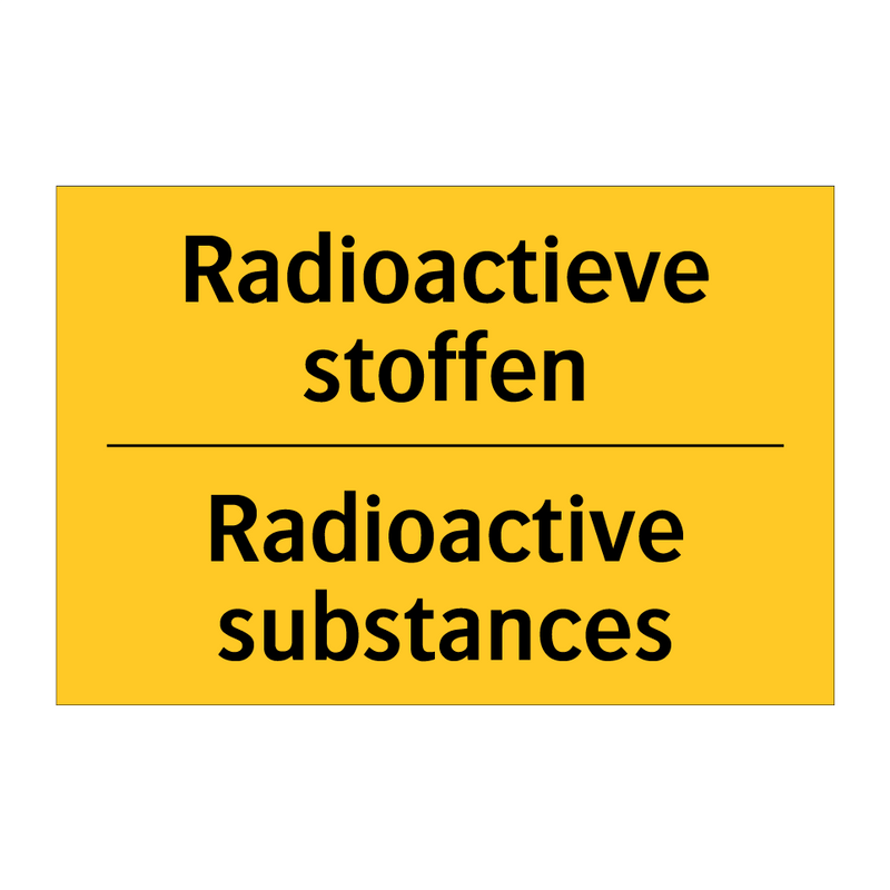 Radioactieve stoffen - Radioactive substances