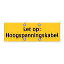 Let op: Hoogspanningskabel