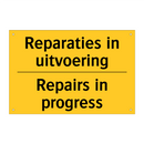 Reparaties in uitvoering - Repairs in progress