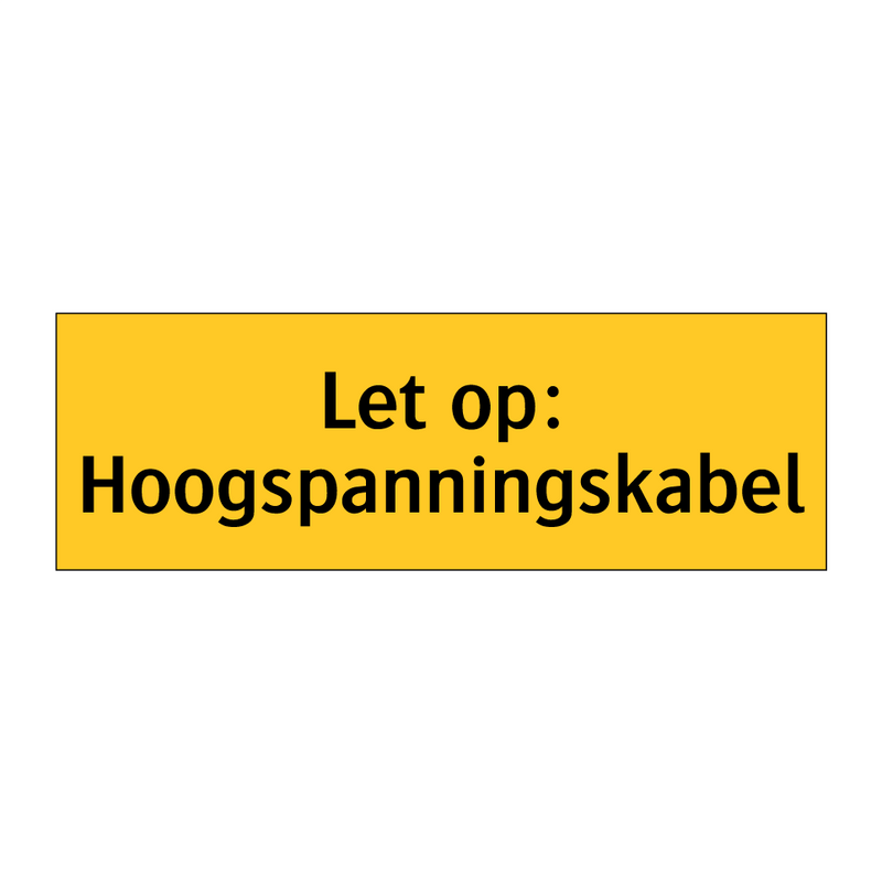 Let op: Hoogspanningskabel