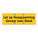 Let op Hoogspanning Gevaar voor Dood