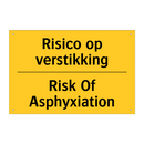 Risico op verstikking - Risk Of Asphyxiation