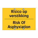 Risico op verstikking - Risk Of Asphyxiation
