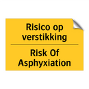 Risico op verstikking - Risk Of Asphyxiation