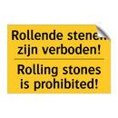Rollende stenen zijn verboden! - Rolling stones is prohibited!