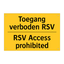 Toegang verboden RSV - RSV Access prohibited