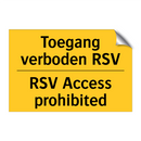 Toegang verboden RSV - RSV Access prohibited