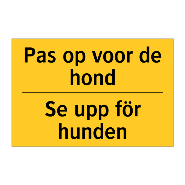 Pas op voor de hond - Se upp för hunden