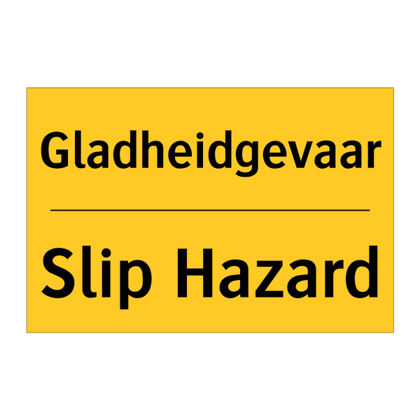 Gladheidgevaar - Slip Hazard