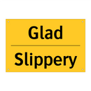 Glad - Slippery