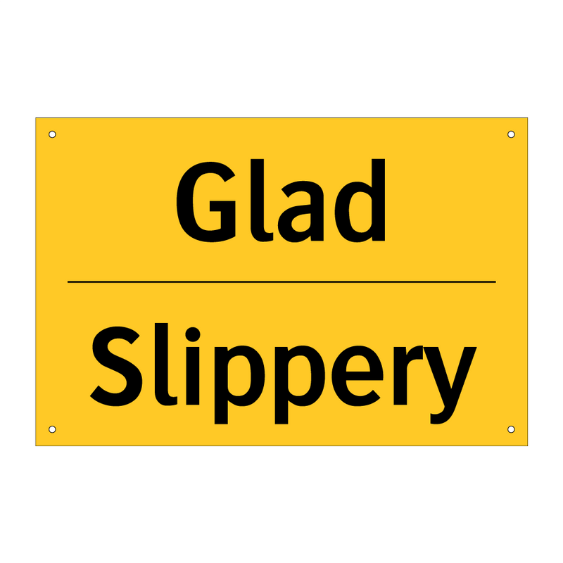 Glad - Slippery