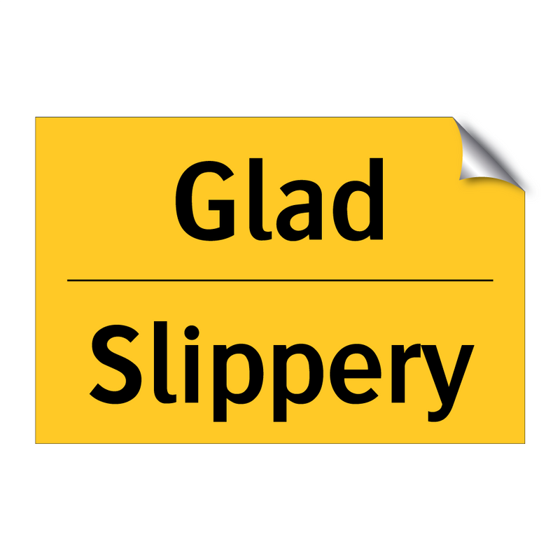Glad - Slippery