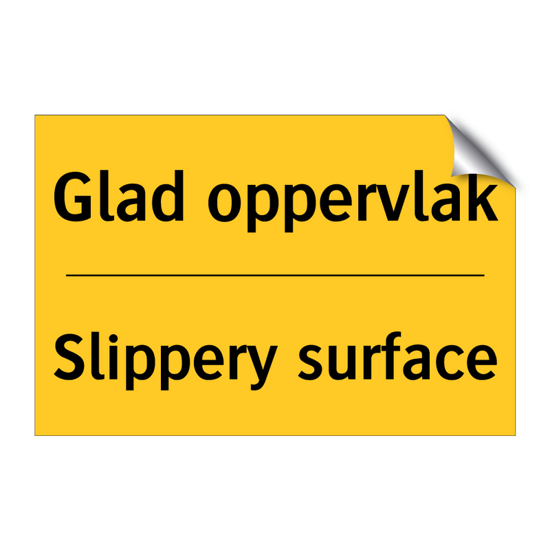 Glad oppervlak - Slippery surface