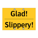 Glad! - Slippery!