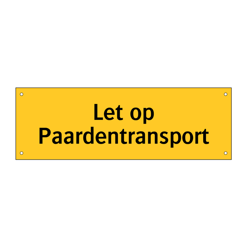 Let op Paardentransport