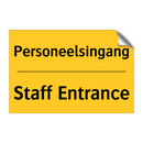 Personeelsingang - Staff Entrance