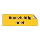 Voorzichtig heet