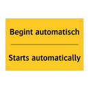Begint automatisch - Starts automatically