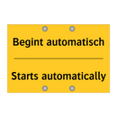 Begint automatisch - Starts automatically