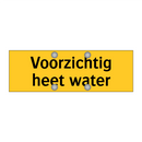 Voorzichtig heet water