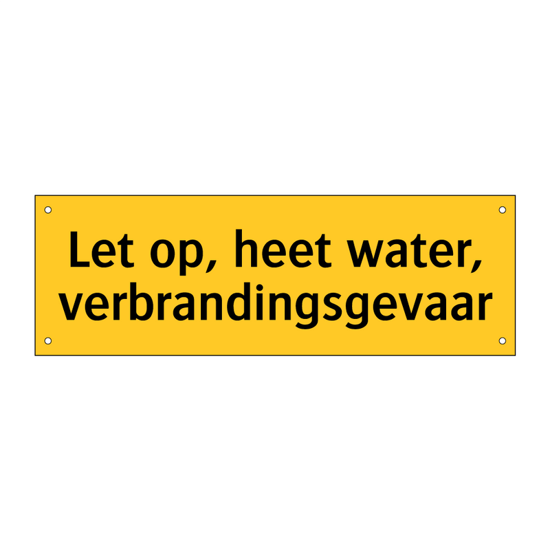 Let op, heet water, verbrandingsgevaar