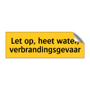 Let op, heet water, verbrandingsgevaar