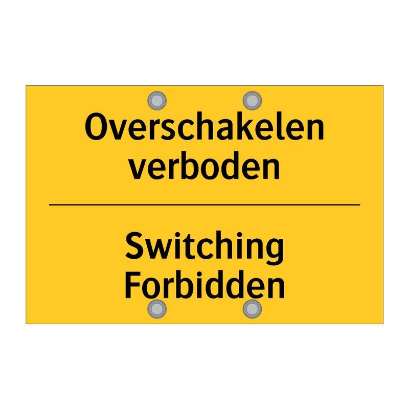 Overschakelen verboden - Switching Forbidden