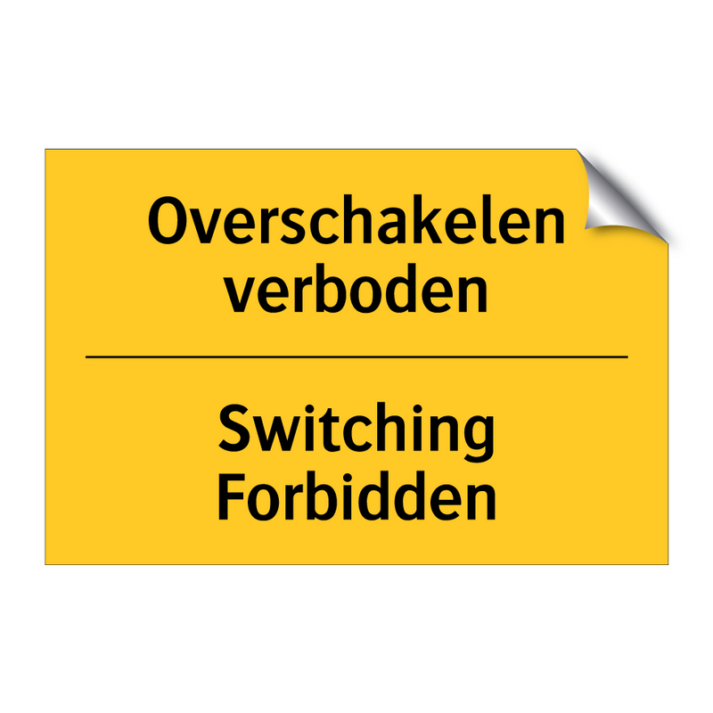 Overschakelen verboden - Switching Forbidden