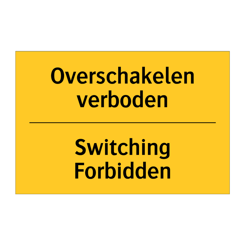 Overschakelen verboden - Switching Forbidden